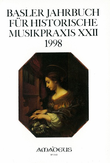 Basler Jahrbuch für Historische Musikpraxis / Orgel und Orgelspiel im 16. bis 18. Jahrhundert
