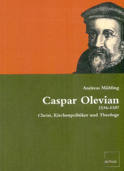 Caspar Olevian, 1536-1587