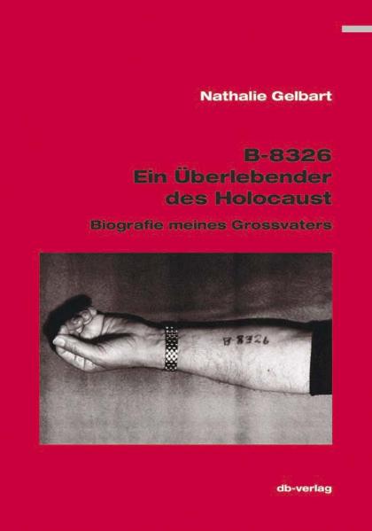 B-8326: Ein Überlebender des Holocaust
