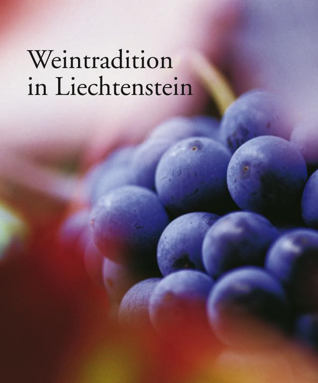 Weintradition in Liechtenstein