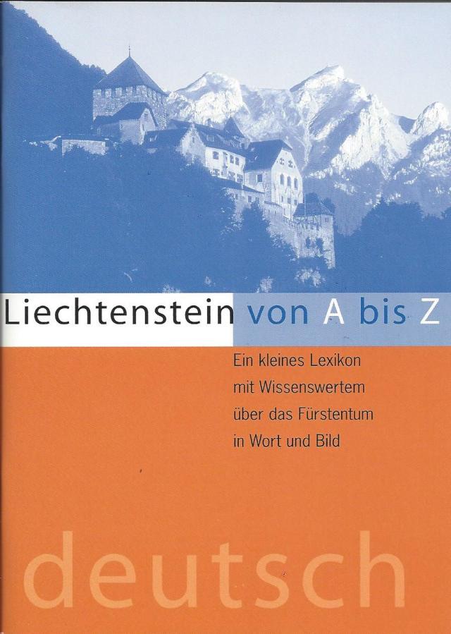 Liechtenstein von A bis Z