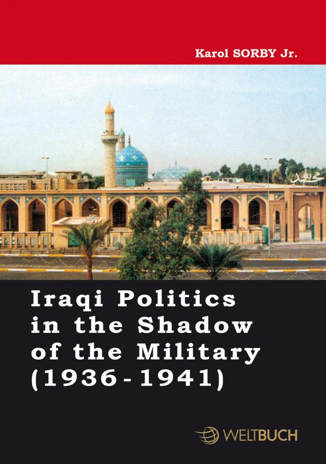 Iraqi Politics in the Shadow of the Military (1936-1941)