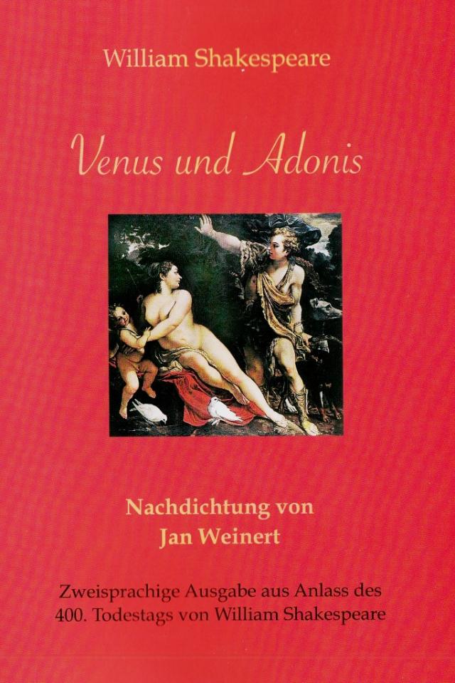 VENUS & ADONIS. Zweisprachige Ausgabe aus Anlass des 400. Todestags von William Shakespeare