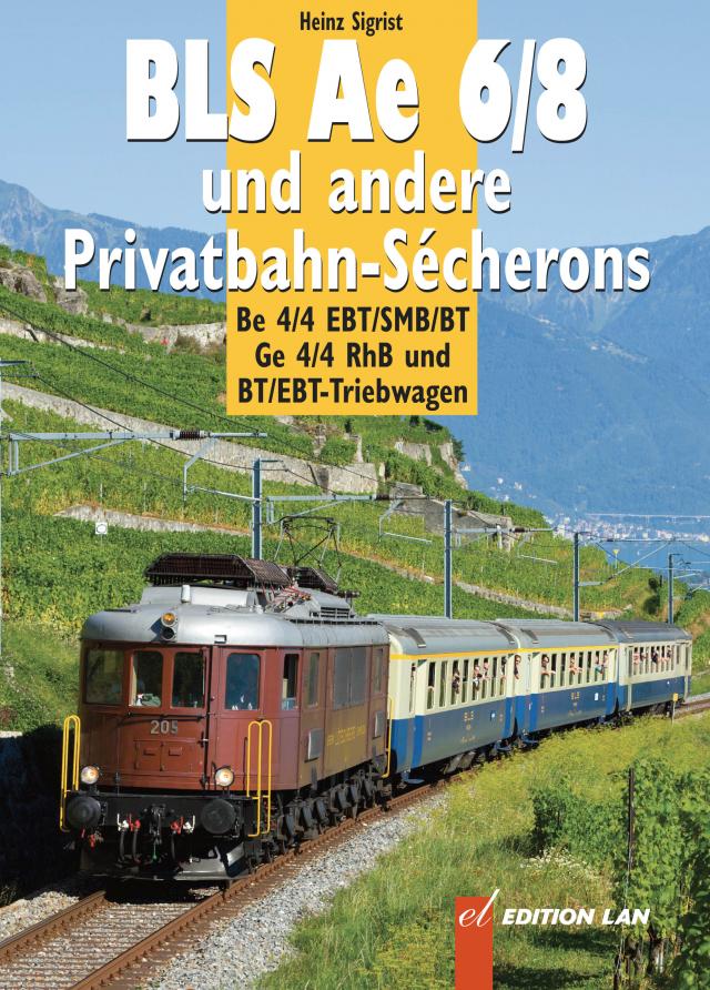 Ae 6/8 und andere Privatbahn-Sécherons