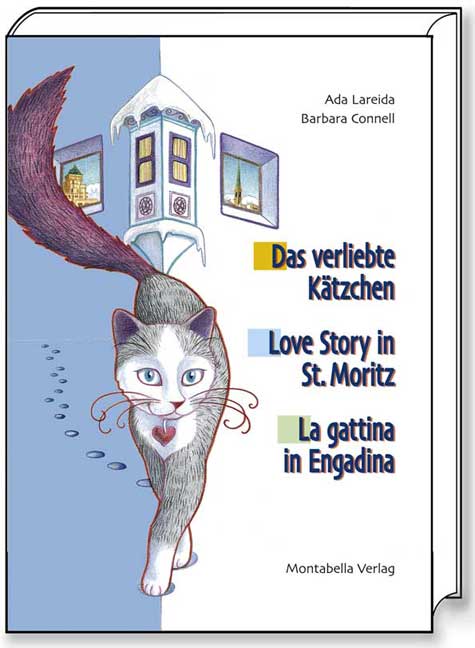 Das Verliebte Kätzchen /Love Story in St. Moritz /La Gattina in Engadina