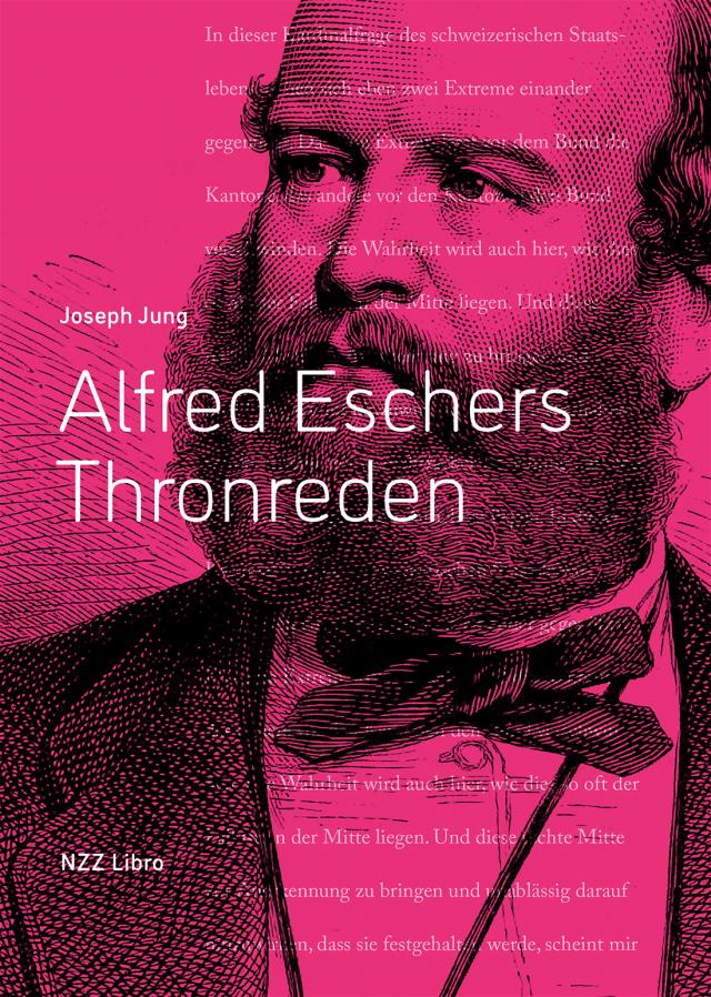 Alfred Eschers Thronreden