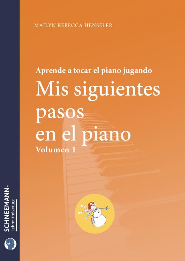 Mis siguientes pasos en el piano - Vol. 1