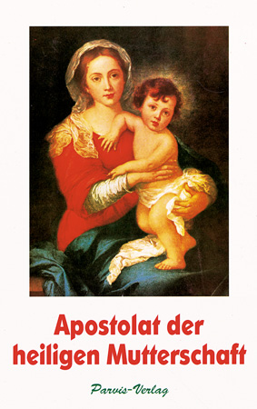 Apostolat der heiligen Mutterschaft