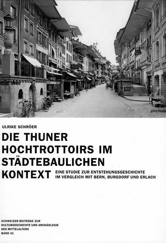 Die Thuner Hochtrottoirs im städtebaulichen Kontext