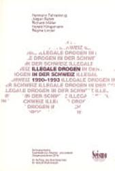 Illegale Drogen in der Schweiz 1990-1993