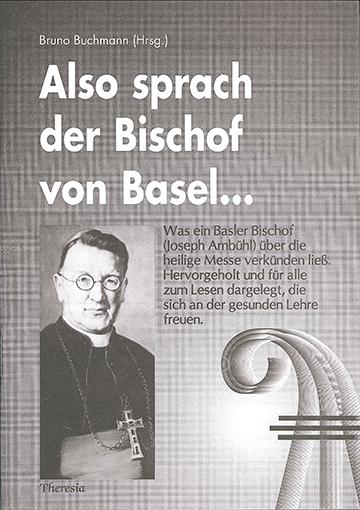 Also sprach der Bischof von Basel...