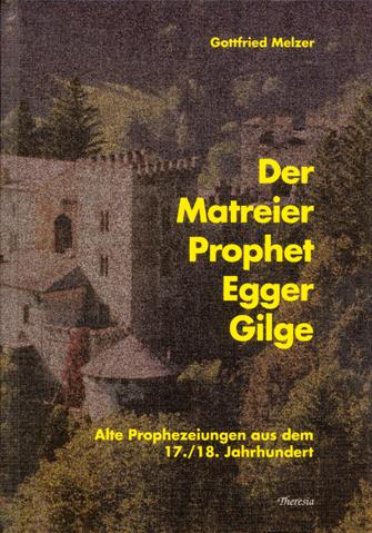 Der Matreier Prophet Egger Gilge