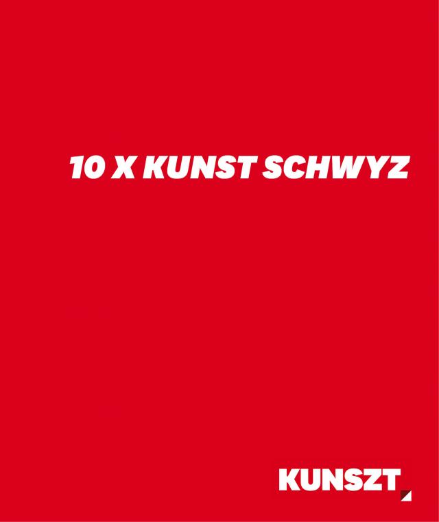 10 x Kunst Schwyz