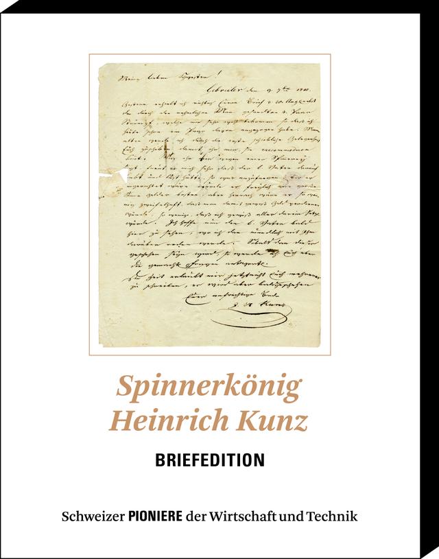 Spinnerkönig Heinrich Kunz - Briefedition