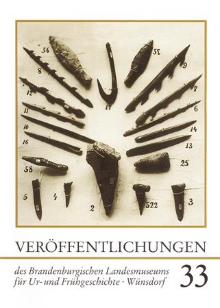 Veröffentlichungen zur brandenburgischen Landesarchäologie. Veröffentlichungen... / Veröffentlichungen des Brandenburgischen Landesmuseums für Ur- und Frühgeschichte