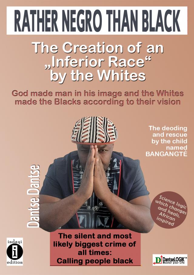 Rather Negro Than Black-The Creation of an „Inferior Race“ by the Whites