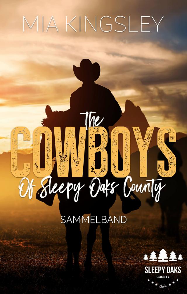 The Cowboys Of Sleepy Oaks County