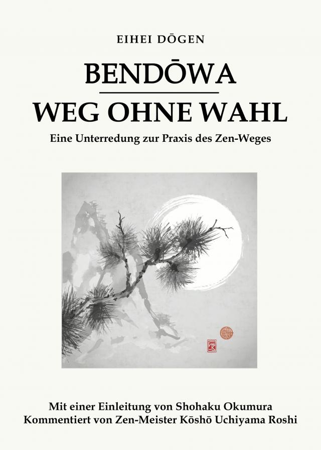 Bendōwa - Weg ohne Wahl
