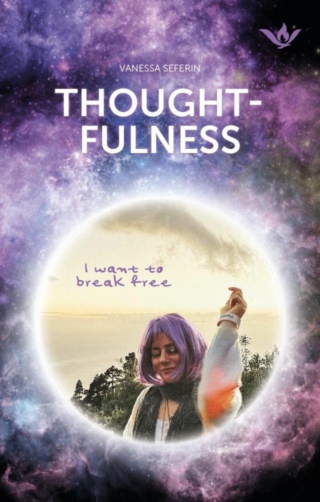 THOUGHTFULness - I want to break free
