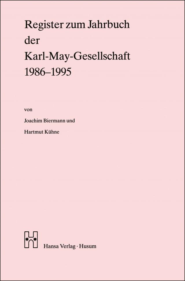 Jahrbuch der Karl-May-Gesellschaft / Register zum Jahrbuch der Karl-May-Gesellschaft 1986-1995