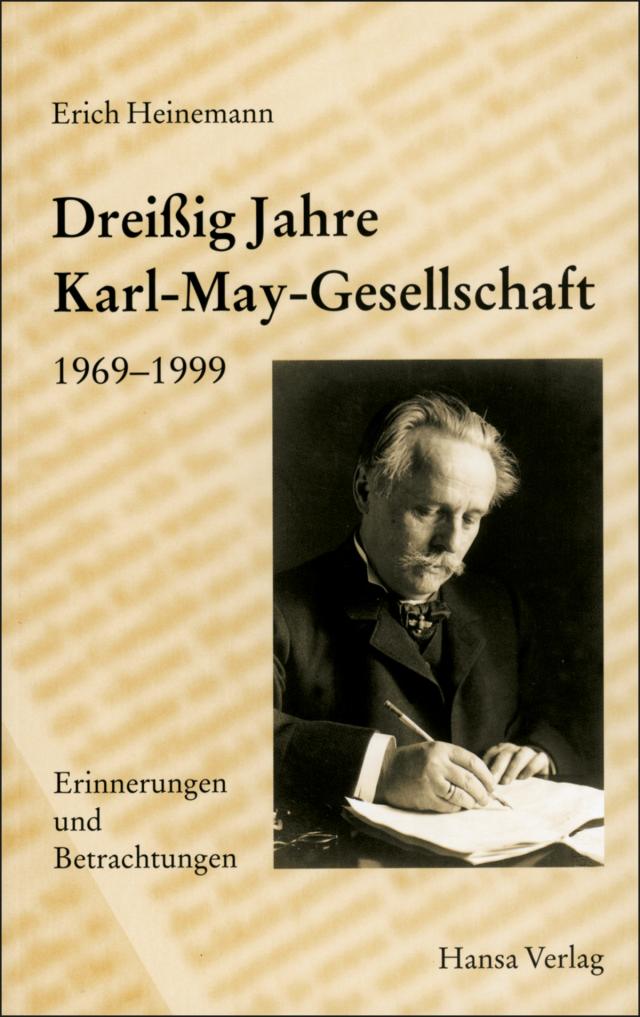 Dreißig Jahre Karl-May-Gesellschaft 1969-1999