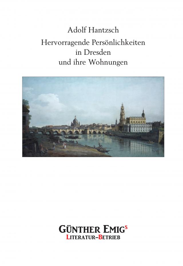 Hervorragende Persönlichkeiten in Dresden und ihre Wohnungen