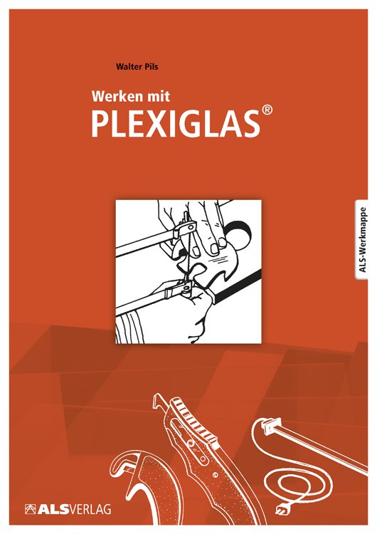 Werken mit Plexiglas