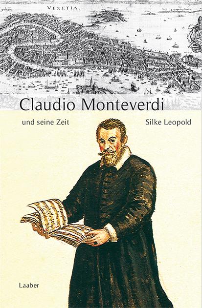 Claudio Monteverdi und seine Zeit
