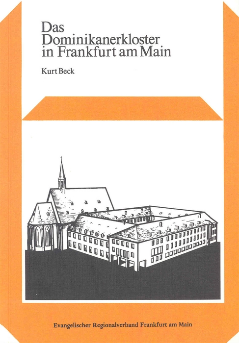 Das Dominikanerkloster in Frankfurt am Main