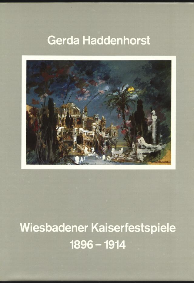 Die Wiesbadener Kaiserfestspiele 1896-1914