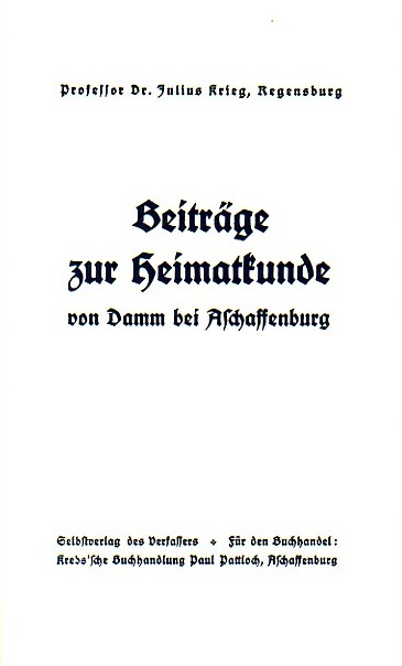 Beiträge zur Heimatkunde von Damm bei Aschaffenburg Bd. 1