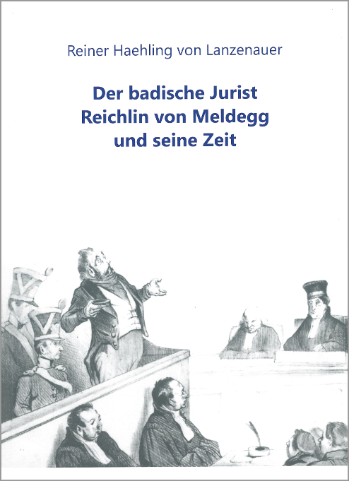 Der badische Jurist Reichlin von Meldegg und seine Zeit