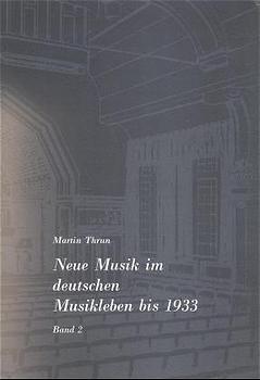 Neue Musik im deutschen Musikleben bis 1933