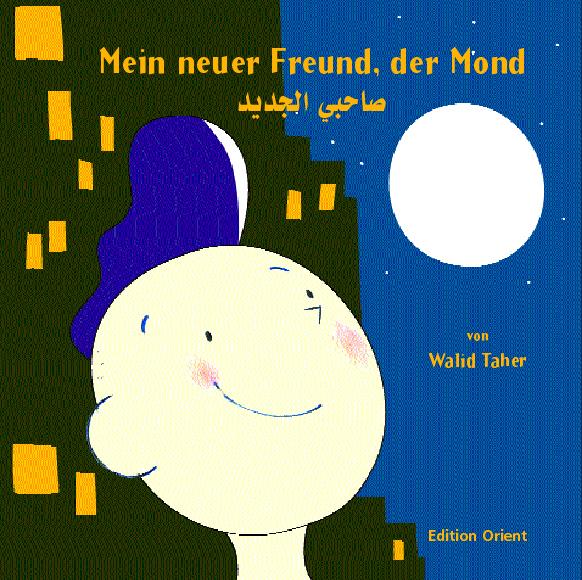 Mein neuer Freund, der Mond (arabisch/deutsch)