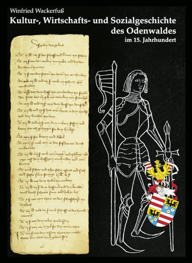 Kultur-, Wirtschafts- und Sozialgeschichte des Odenwaldes im 15. Jahrhundert