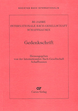 50 Jahre Internationale Bach-Gesellschaft Schaffhausen