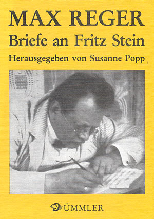 Max Reger, Briefe an Fritz Stein