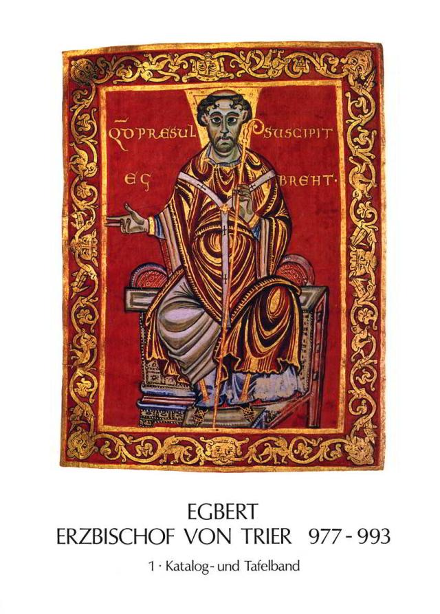 Egbert - Erzbischof von Trier 977-993