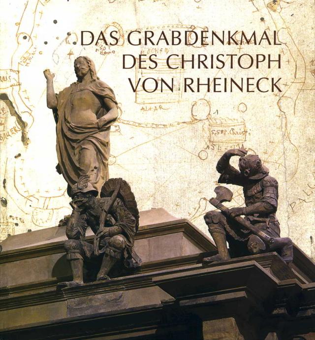 Das Grabdenkmal des Christoph von Rheineck