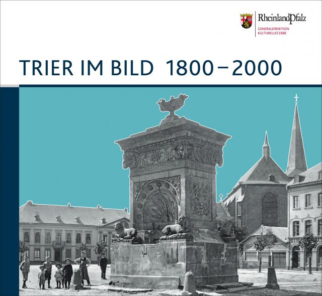 Trier im Bild 1800-2000