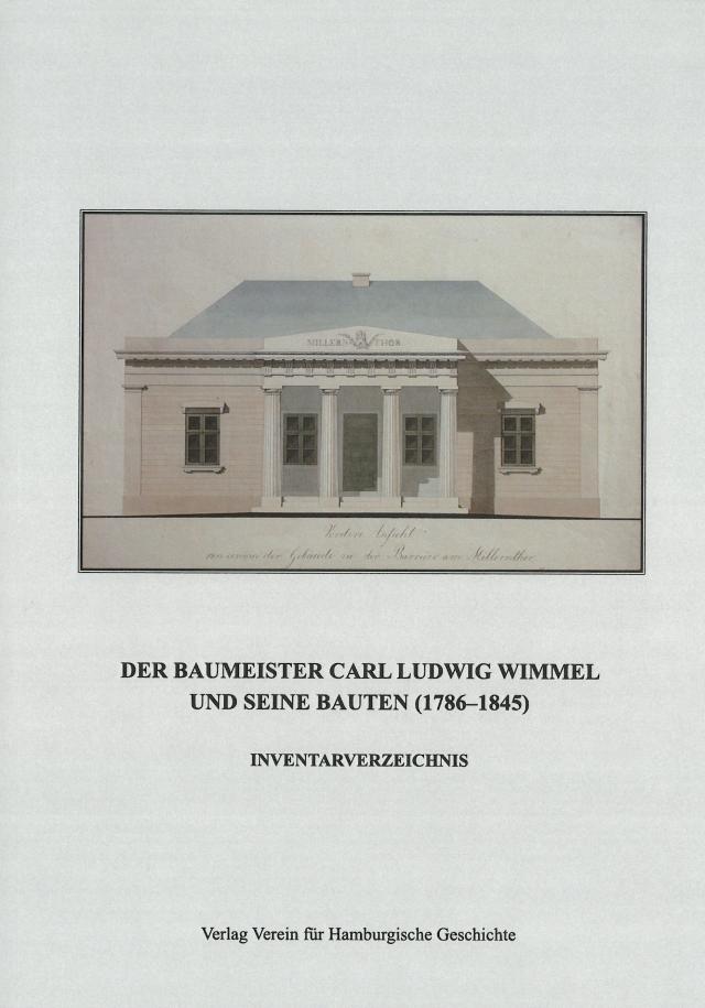 Der Baumeister Carl Ludwig Wimmel und seine Bauten (1786–1845) Inventarverzeichnis