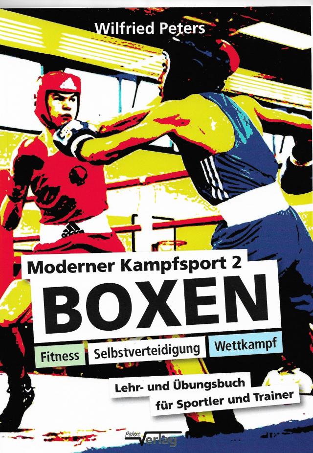 Moderner Kampfsport 2 - Boxen, Fitness, Selbstverteidigung, Wettkampf