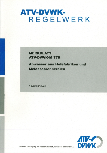 Merkblatt ATV-DVWK-M 778 Abwasser aus Hefefabriken und Melassebrennereien