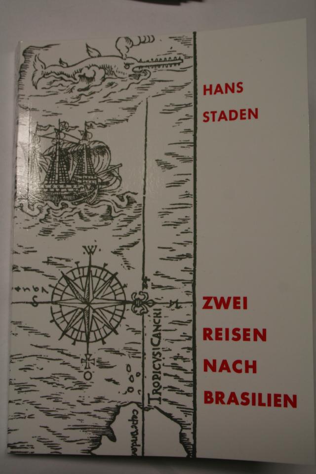Hans Staden: Zwei Reisen nach Brasilien 1548 - 1555