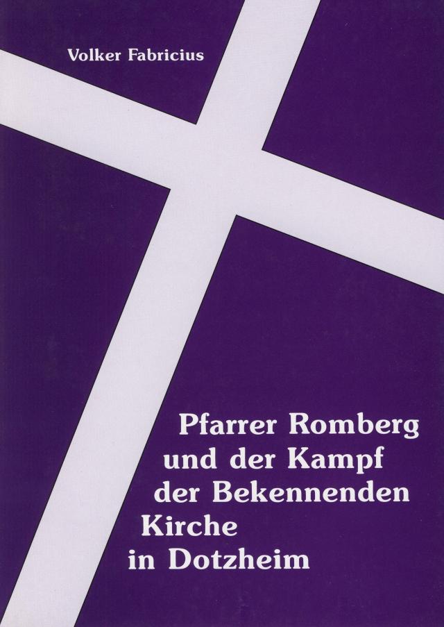Pfarrer Romberg und der Kampf der Bekennenden Kirche in Dotzheim