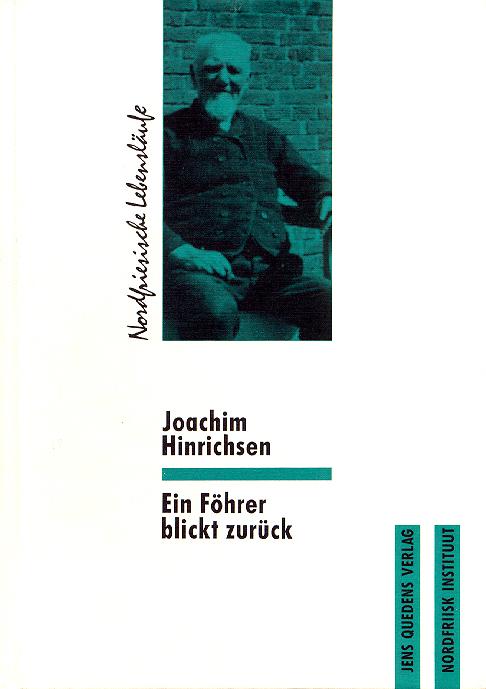 Joachim Hinrichsen - Ein Föhrer blickt zurück