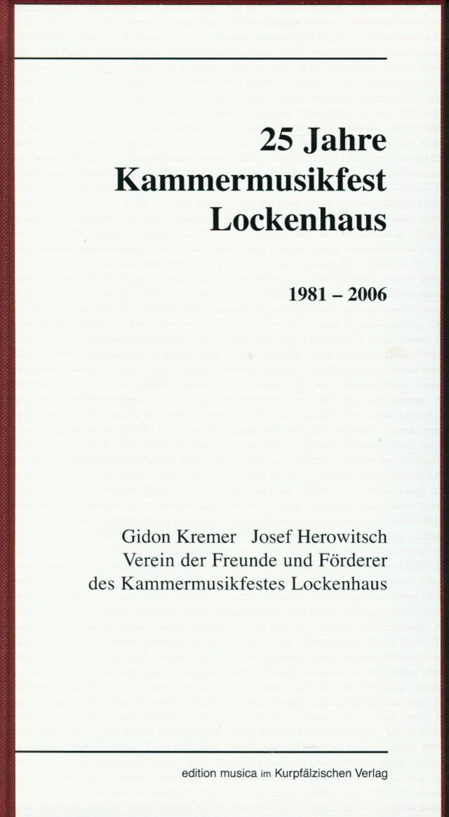 25 Jahre Kammermusikfest Lockhaus 1981-2006