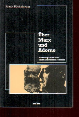 Über Marx und Adorno