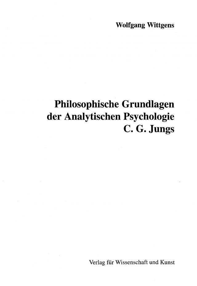 Philosophische Grundlagen der Analytischen Psychologie C. G. Jungs