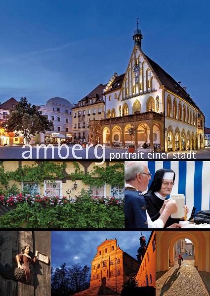 Amberg - Portrait einer Stadt